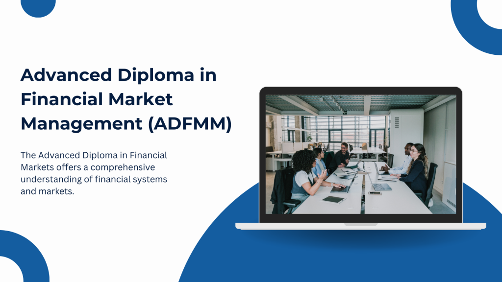 Advanced Diploma in Financial Market Management (ADFMM)